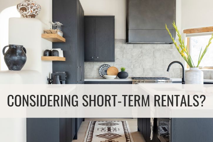 Considering Purchasing a Short-Term Rental Property? What You Need to Know