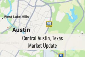 Central Austin TX Market Update