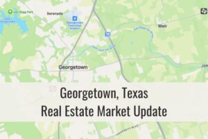 Georgetown TX Market Update