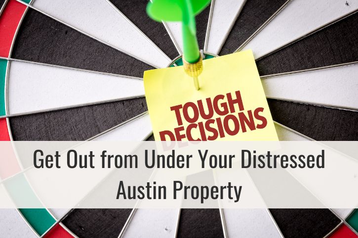 Get Out from Under Your Distressed Austin Property