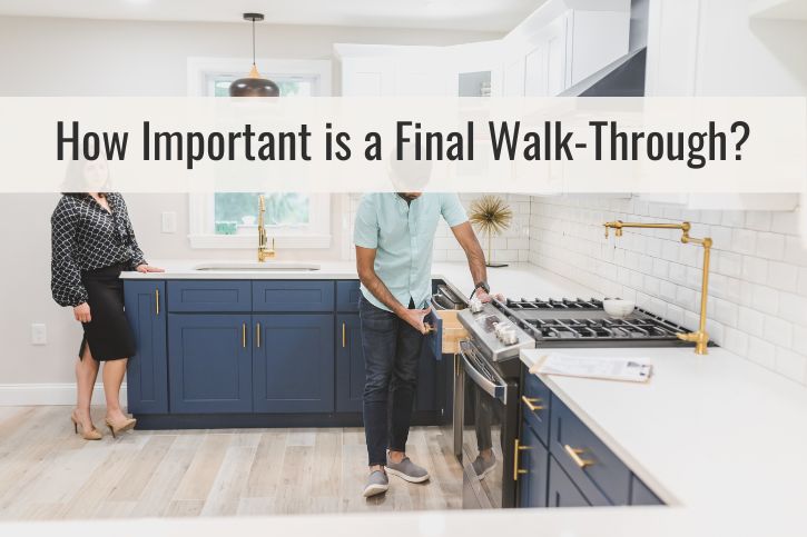 How Important is a Final Walk-Through?