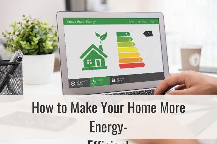 How to Make Your Home More Energy-Efficient