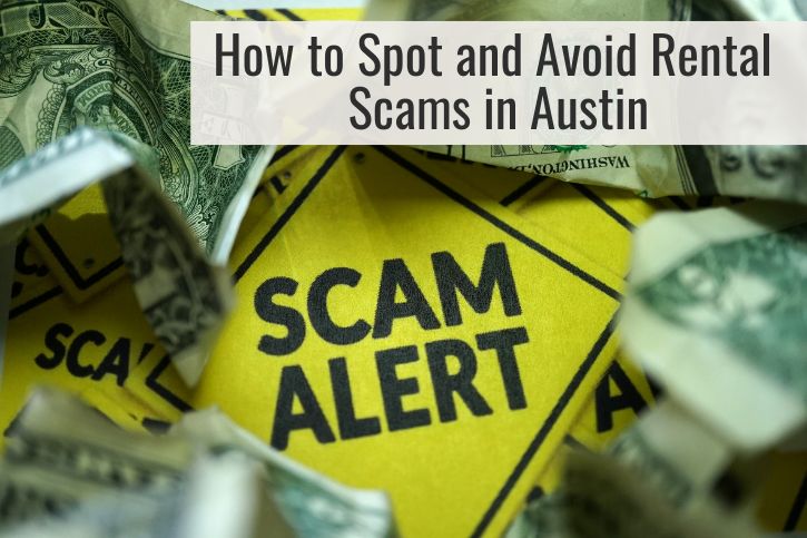 How to Spot and Avoid Rental Scams in Austin