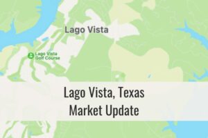 Lago Vista TX Market Update