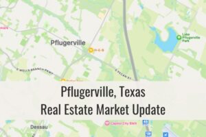 Pflugerville TX Market Update