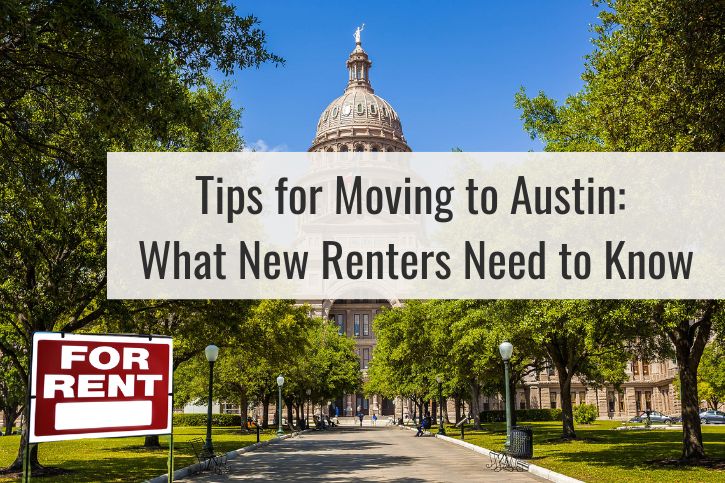 Tips for Moving to Austin: What New Renters Need to Know