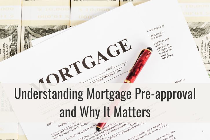 Understanding Mortgage Pre-approval and Why It Matters