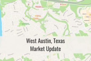 West Austin Market Update