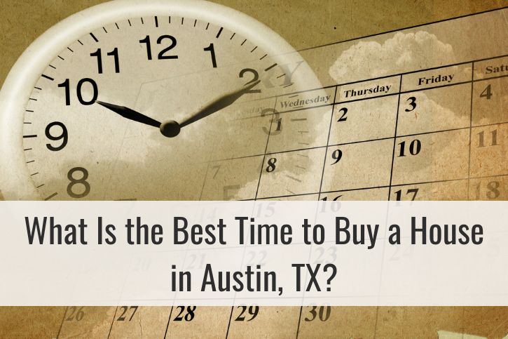 What Is the Best Time to Buy a House in Austin, TX?