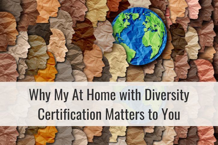 Why My At Home with Diversity Certification Matters to You